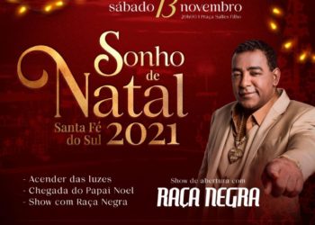 Show com o grupo Raça Negra, sábado dia 13, abertura do Sonho de Natal, em Santa Fé do Sul SP.